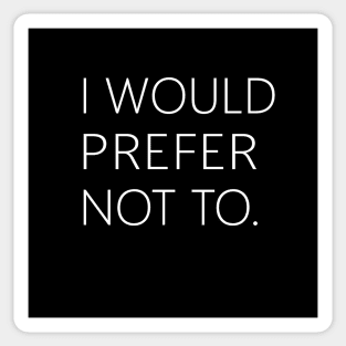 Zizek: I WOULD PREFER NOT TO. Sticker